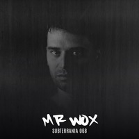 SUBTERRANIA EPISODE 068 by Mr Wox