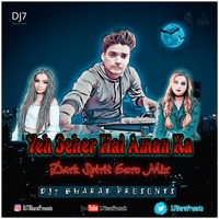 Yeh Seher Hai Aman Ka - Dark Spirit Euro Mix by DJ7 Bharat Presents