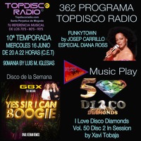 362 Programa Topdisco Radio Music Play I Love Disco Diamonds Vol 50 Disc 2 in session - Funkytown - 90mania - 16.06.21 by Topdisco Radio