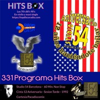331 Programa Hits Box Studio 54 Barcelona 12 Aniversario Tarde by Topdisco Radio