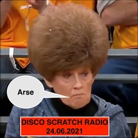 Disco Scratch Radio 24.06.2021 by DiscoScratch