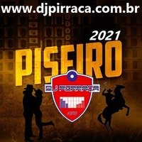 Piseiro.do.pirraca.2 by DJ PIRRAÇA
