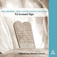 9.COVENANT SIGN - THE PROMISE-GOD´S EVERLASTING COVENANT | Pastor Kurt Piesslinger, M.A. by FulfilledDesire