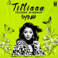Titliaan (Techno Mashup) - DJ Syrah by MP3Virus Official