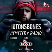 Cemetery Radio S03E01 feat. LJ DAVID (09-05-2021) by 10TB