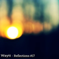 Waytt - Reflections #17 by Waytt