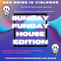 Sunday Funday Livestream @ Snowball Media HQ :: HOUSE / ELECTRO :: October 2021 (LIVE SET) by Her Noise Is Violence