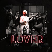 LOVER (Remix) - DJ SK by DJ SK
