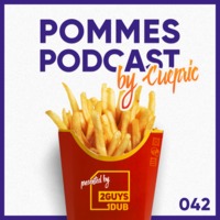 Pommes Podcast 042: Cuepric by 2 Guys 1 Dub