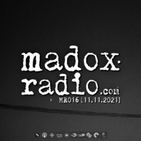 madox radio 016 [11.11.2021] by ivan madox
