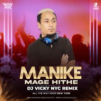 Manike Mage Hithe (Remix) - DJ VICKY NYC by AIDC