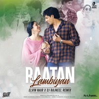 Raatan Lambiyan (Remix) - Elvin Nair x DJ Rajneel by AIDC