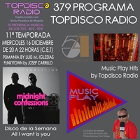 379 Programa Topdisco Radio – Music Play Topdisco Hits - Funkytown - 90mania - 15.12.21 by Topdisco Radio