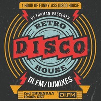 ThaMan - Retro Disco House Di.FM (December 2021) by Dj ThaMan