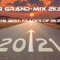 AR GRAND-MIX 2K21 by AR - THE MIX