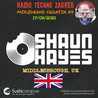 Shaun Chunk Hayes - Zdravo Croatia #7 by Radio Techno Zagreb