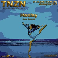 Hooley @ TNZN (27.11.2021) by Electronic Beatz Network