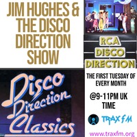 Jim Hughes &amp; The Disco Direction Chart Show Replay On www.traxfm.org - 4th January 2022 by Trax FM Wicked Music For Wicked People