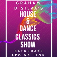 Graham D'Silva's House &amp; Classics Show Replay On www.traxfm.org - 8th January 2022 by Trax FM Wicked Music For Wicked People