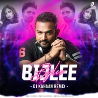 Bijlee Bijlee (Remix) - DJ Kahaan by AIDC
