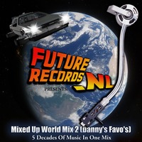 FutureRecords - MixedUpWorldMix 2 (Danny's Favo's) by FutureRecords
