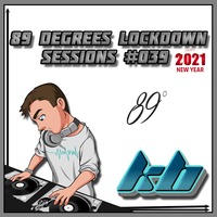 89 Degrees Lockdown Sessions 039 (NYE 2021) - Classic Trance by KB - (Kieran Bowley)
