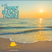 In My Funky Beach House  Vol : 74 by Claudio!