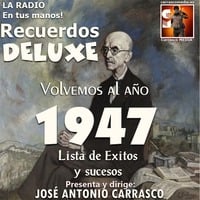 Recuerdos DELUXE - AÑO 1947 by Carrasco Media