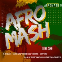 BEST OF AFRICAN MUSIC - AFROMASH 9 by Dj Flare