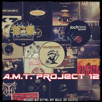 A.M.T. Project 12 by Dj~M...