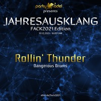 Rollin' Thunder @ Jahresausklang (FACK2021 Edition) by Electronic Beatz Network