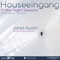 Jared Austin @ Houseeingang (07.01.2022) by Electronic Beatz Network