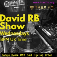 David RB Show Replay On www.traxfm.org - 11th May 2022 by Trax FM Wicked Music For Wicked People