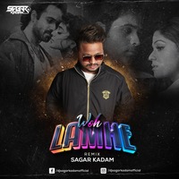 WOH LAMHE -REMIX-SAGAR KADAM by Dj Sagar Kadam