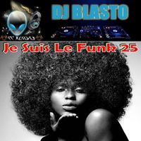 Je Suis Le Funk 25 by DjBlasto