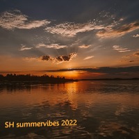 sh_summervibes_2022-08-06 by DJ SH