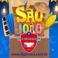 SAO.JOAO.2022.by.DJ.PIRRACA by DJ PIRRAÇA
