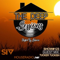 THE DEEP SESSION #123 HOSTED BY LEBRICO (GUEST MIX BY TUCKER TUCKISH) by Lebrico