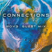 Connections 22: Guest Mix by NOV3 by Chris Lyons DJ