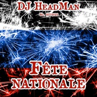 Fête nationale by DJ HeadMan