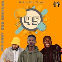 Welive Mix Channel Presents Mix 45 Main Mix Mixed By MD DA DJ by MD Mokoena