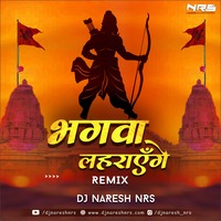 Bhagwa Lahrayenge (Remix) DJ NARESH NRS by DJ NRS