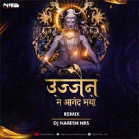 Ujjain Mein Anand Bhayo (Remix) DJ NARESH NRS by DJ NRS