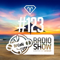 DJ Cafe #123 - 2022.06.30 by Victor Jay