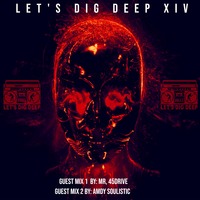 LET'S DIG DEEP GUEST MIX 1 BY MR. 45DRIVE by Lets dig deep