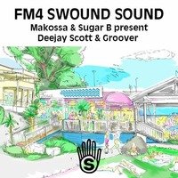 FM4 Swound Sound #1315  - Makossa &amp; Sugar B present Deejay Scott &amp; Groover by groover