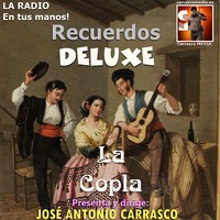 Recuerdos DELUXE - LA COPLA by Carrasco Media