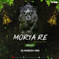 Morya Re Bappa Morya Re (Remix) DJ NARESH NRS by DJ NRS