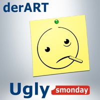 derART - Ugly Smonday (18.09.2016) by derART