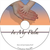 ( 2002) In My Palm (feat. Laura Benedict) by Gary Powell, composer/producer